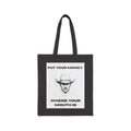 Put Your Money Where Your Mouth Is Cotton Tote