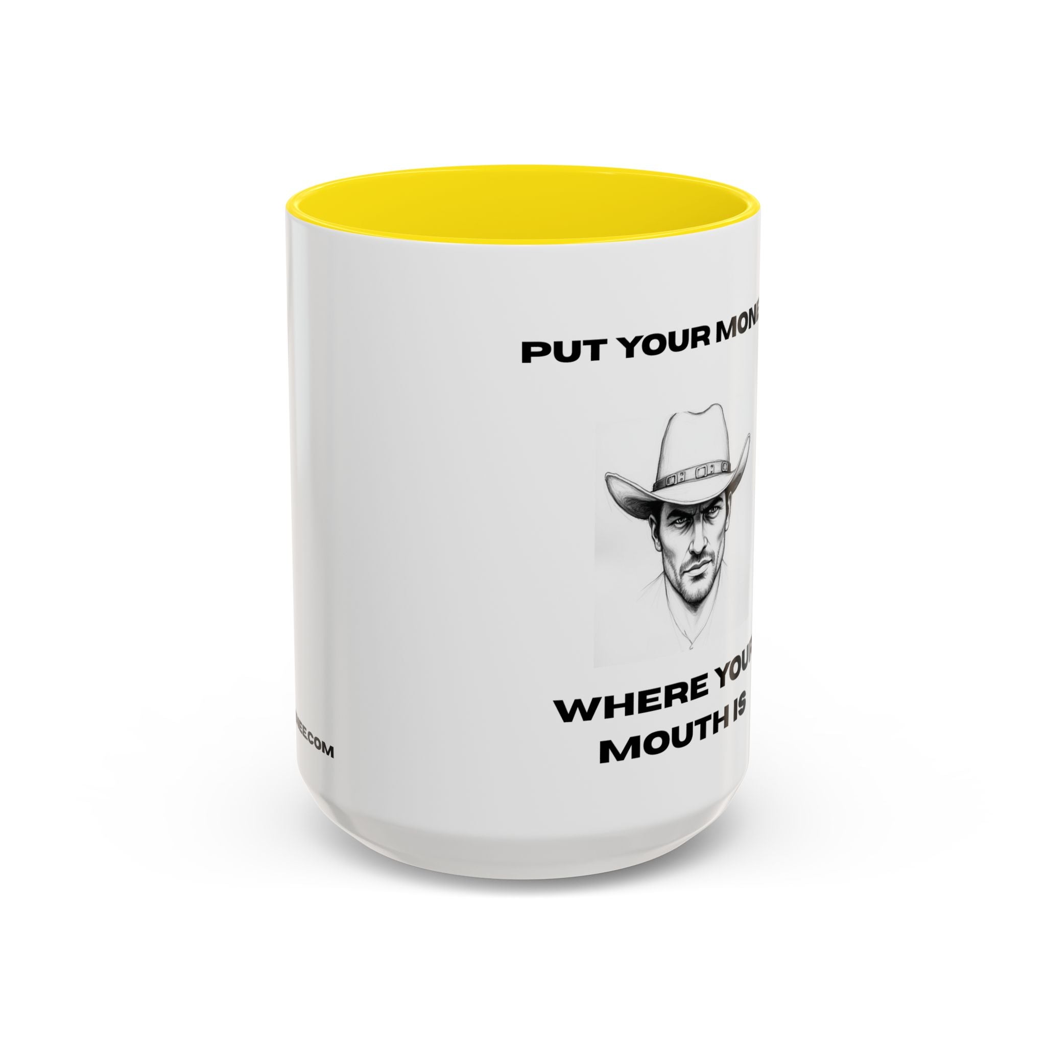 Accent Coffee Mug — "Put Your Money Where Your Mouth Is" Cowboy Graphic