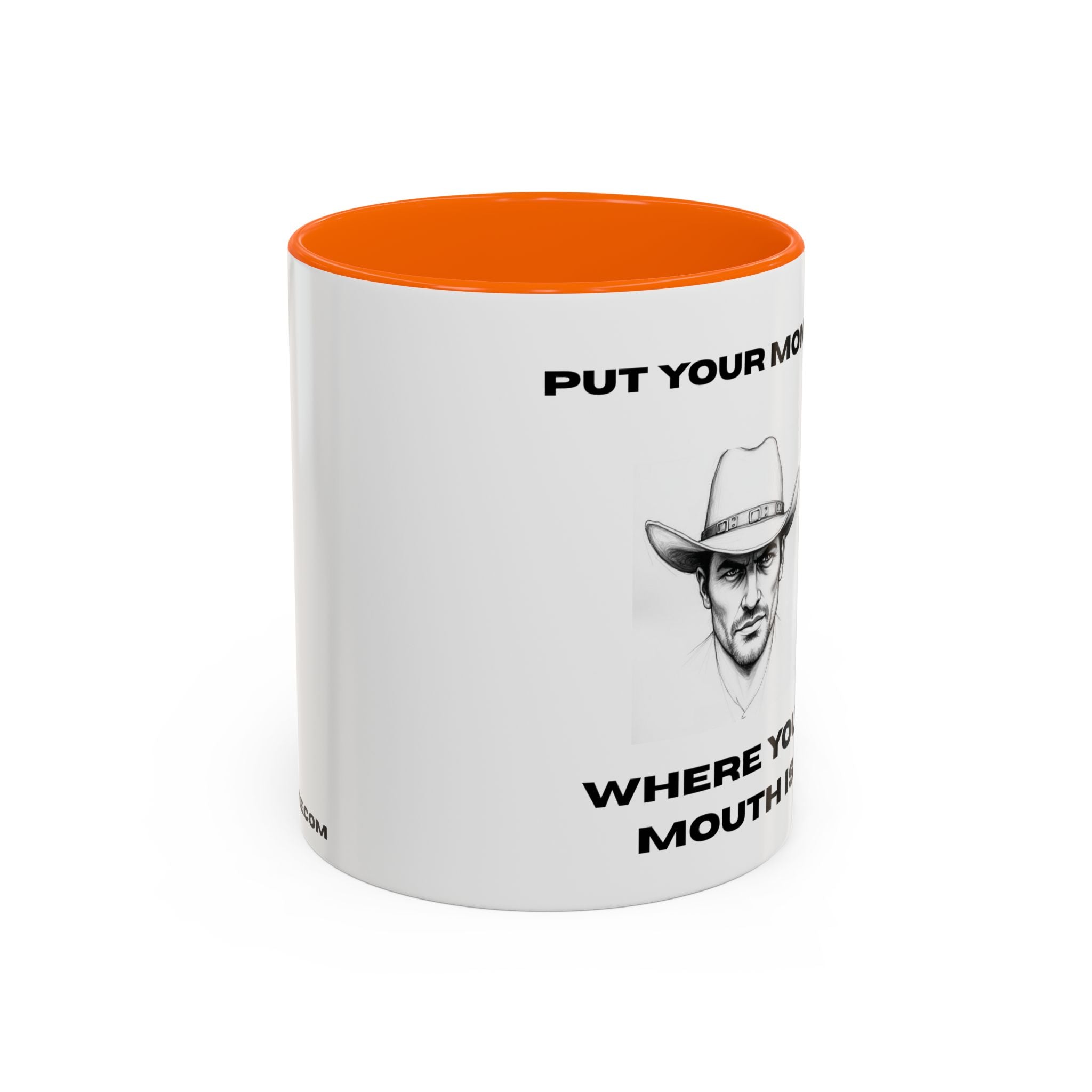 Accent Coffee Mug — "Put Your Money Where Your Mouth Is" Cowboy Graphic
