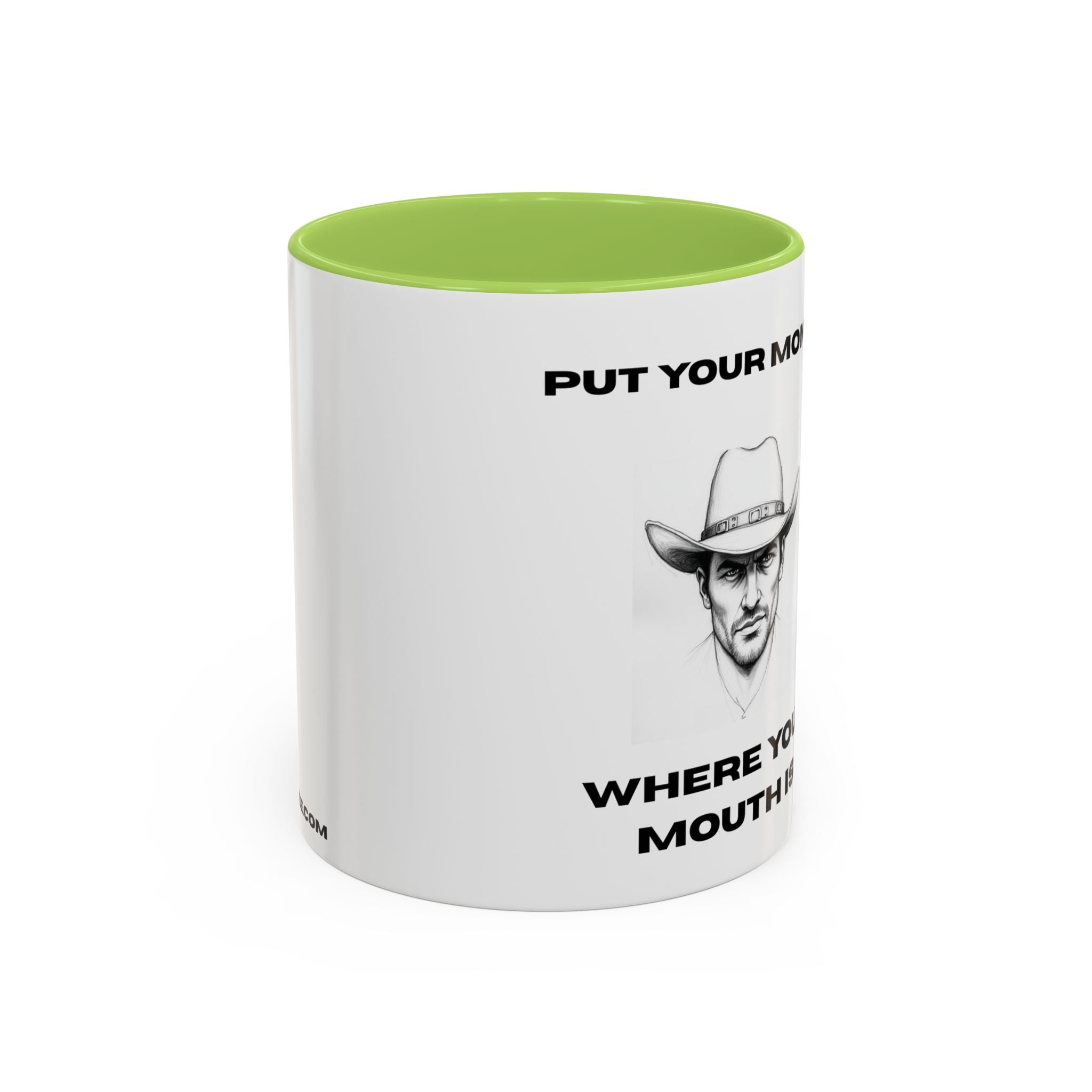 Accent Coffee Mug — "Put Your Money Where Your Mouth Is" Cowboy Graphic