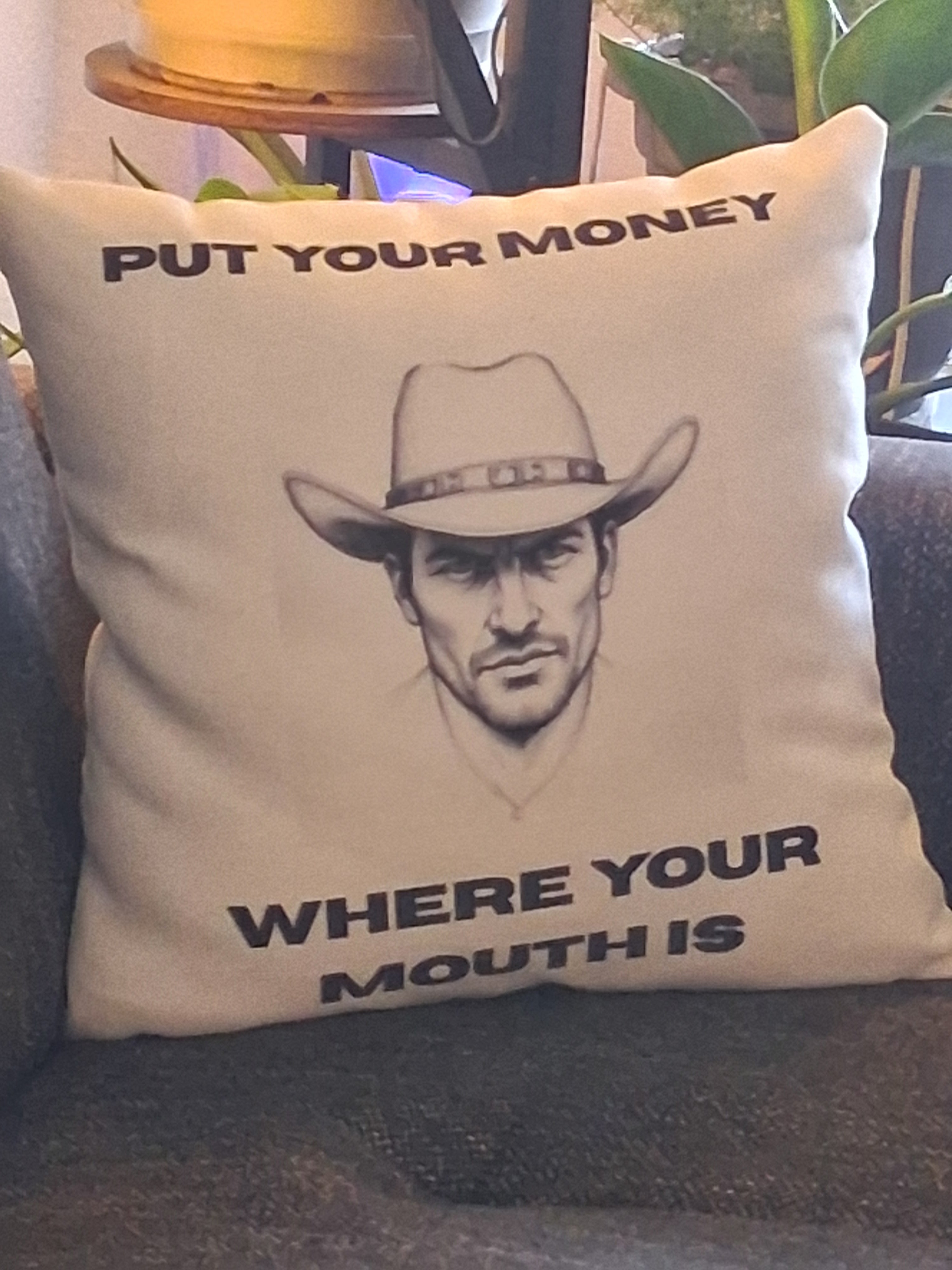 "Put your money where your mouth is" Square Pillow